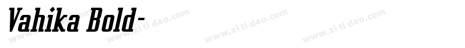 Vahika Bold字体转换